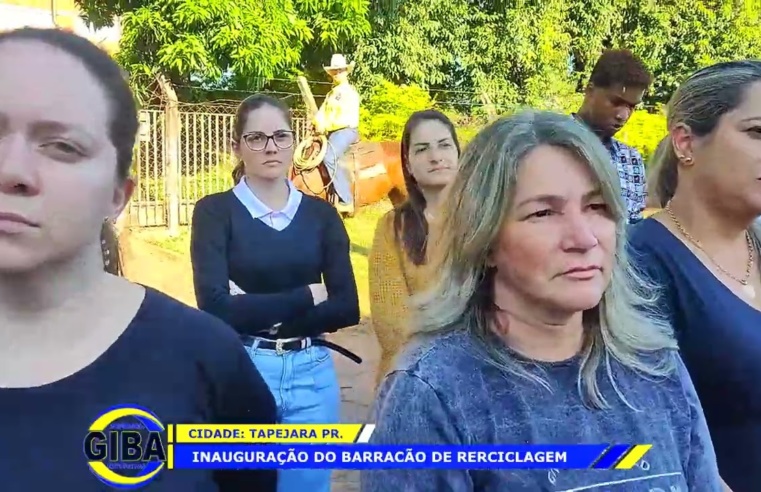 TAPEJARA PR. INAUGURAÇÃO DO BARRACÃO DE RECICLAGEM