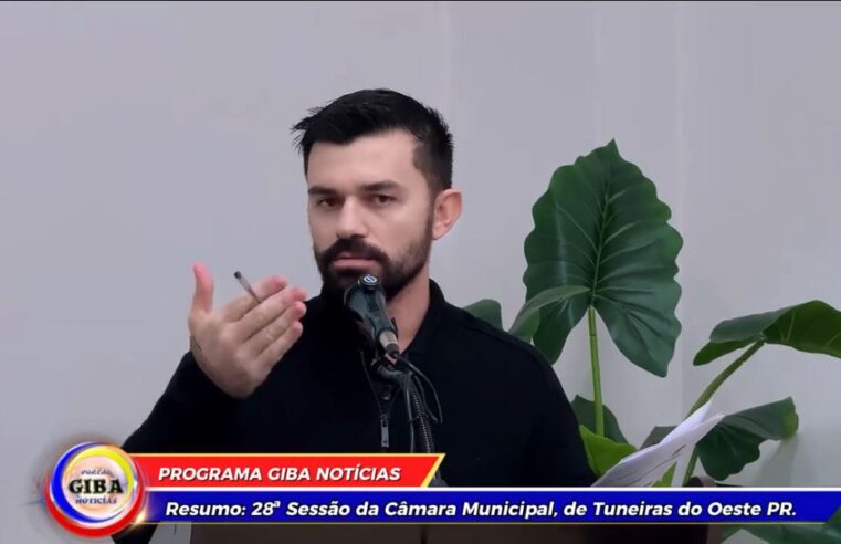 28ª Sessão da Câmara Municipal, de Tuneiras do Oeste PR.
