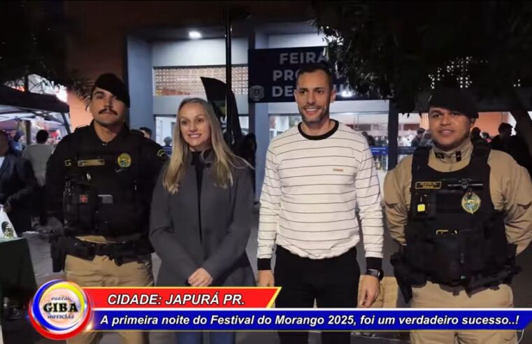 FESTIVAL DO MORANGO 2025, EM JAPURÁ PR. NOITE DE SEXTA FEIRA – ABERTURA