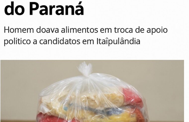 PF investiga suposta troca de cestas básicas por votos no Oeste do Paraná