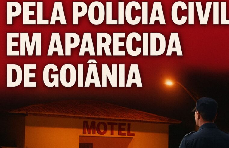 MORTE EM MOTEL É INVESTIGADA PELA POLÍCIA CIVIL EM APARECIDA DE GOIÂNIAHomem de 47 anos passou mal após encontro e não resistiu; dinheiro foi apreendido no local