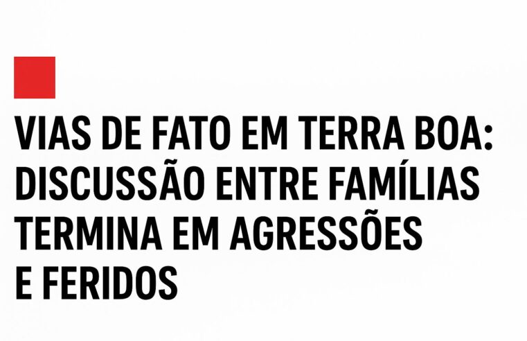 CONFUSÃO ENVOLVE DUAS FAMÍLIAS E RESULTA EM FERIDOS