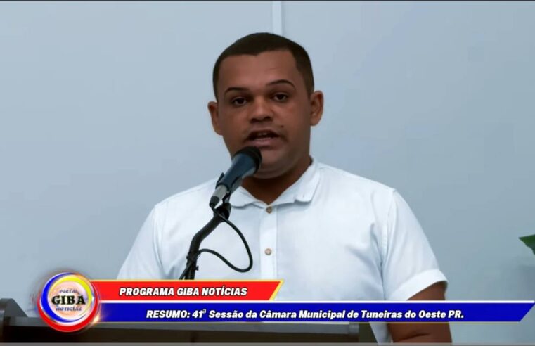 41ª sessão ordinária da Câmara Municipal deTuneiras do Oeste PR.