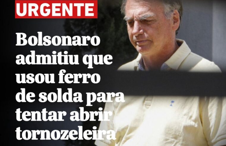 Bolsonaro admite uso de ferro de solda para tentar violar tornozeleira; laudo aponta danos “claros e consistentes”