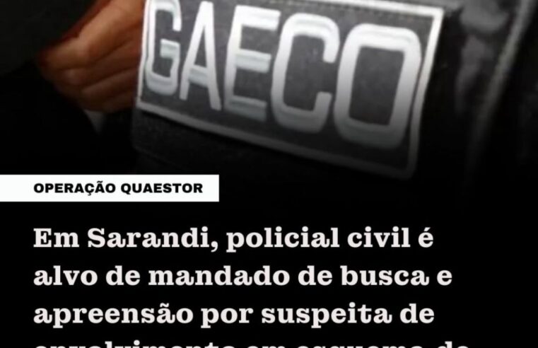 POLICIAL CIVIL É ALVO DE BUSCAS EM SARANDI EM INVESTIGAÇÃO SOBRE AGIOTAGEM