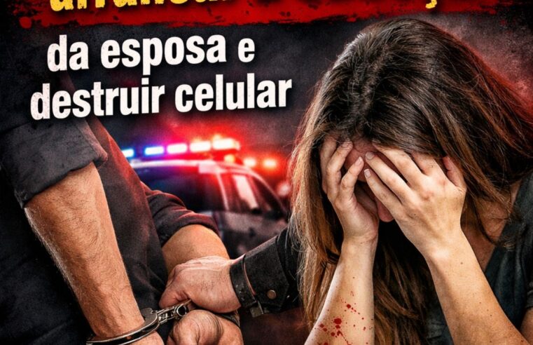 Marido é preso após ameaçar “arrancar a cabeça” da esposa e destruir celular