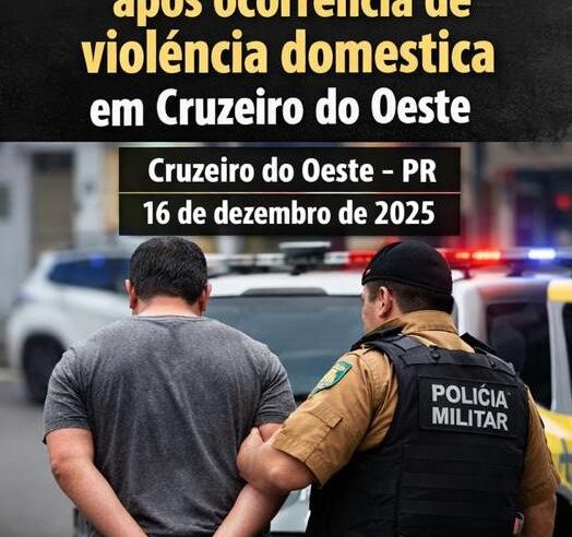 Homem é preso durante atendimento de ocorrência de violência doméstica em Cruzeiro do Oeste