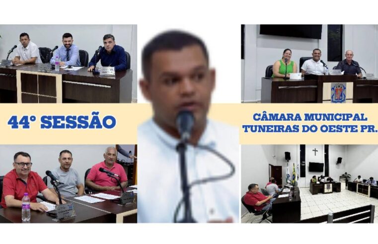 Resumo: 44ª Sessão, da Câmara Municipal deTuneiras do Oeste PR.