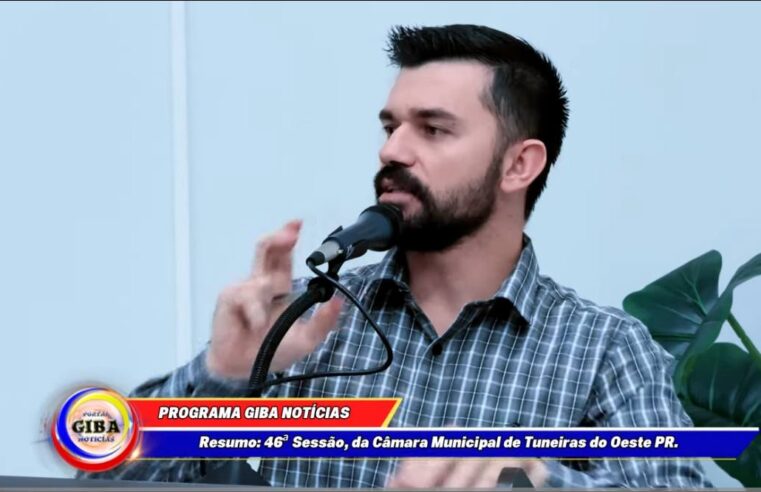 46ª Sessão, da Câmara Municipal de Tuneiras do Oeste PR.