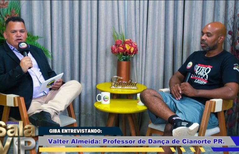 Giba entrevistando na Sala VIP: Valter Almeida Professor de dança de Cianorte pr