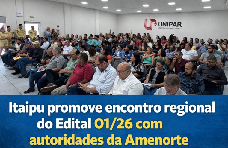 Itaipu promove encontro regional do Edital 01/26 com autoridades da Amenorte em Cianorte PR.