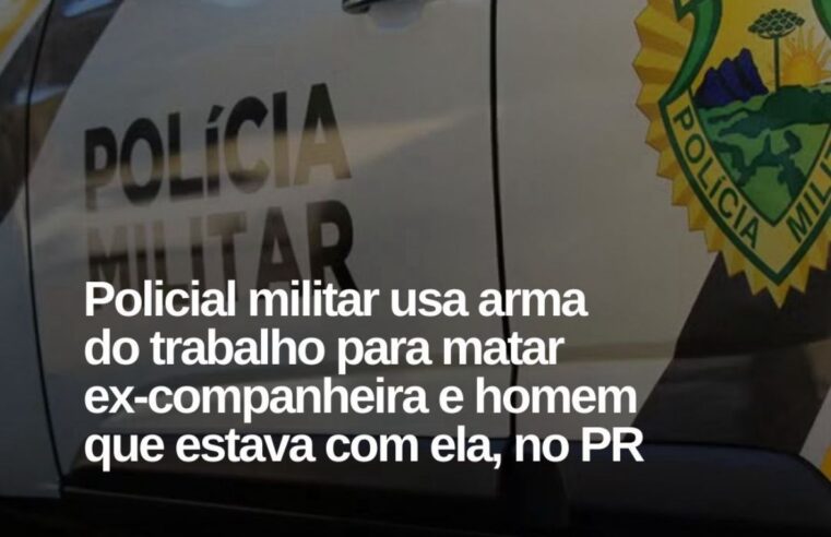 Feminicídio – Um policial militar matou a tiros a ex-companheira e um homem que estava com ela, em Terra Boa, no noroeste do Paraná, na madrugada deste sábado (31). De acordo com a Secretaria de Segurança Pública do Paraná (SESP-PR), ele usou a arma do trabalho para cometer o crime.