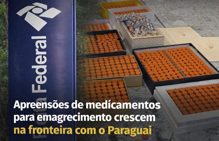 Apreensões de medicamentos para emagrecimento crescem na fronteira com o Paraguai