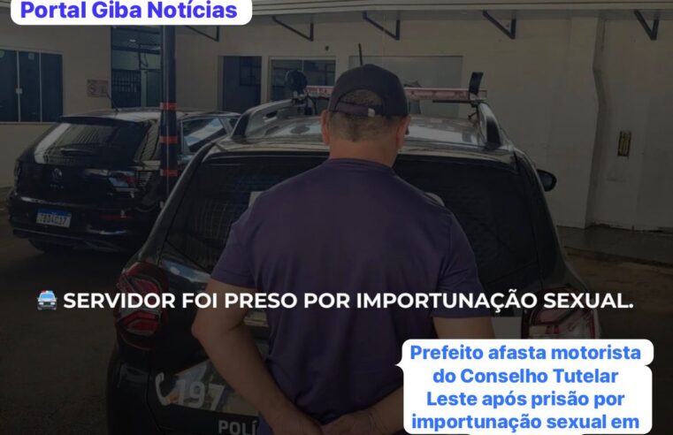 Prefeito afasta motorista do Conselho Tutelar Leste após prisão por importunação sexual em Cascavel