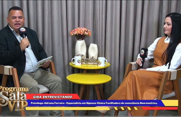 GIBA ENTREVISTANDO: Psicóloga: Adriana – Tema: Saúde mental – cuidar da mente é cuida da vida