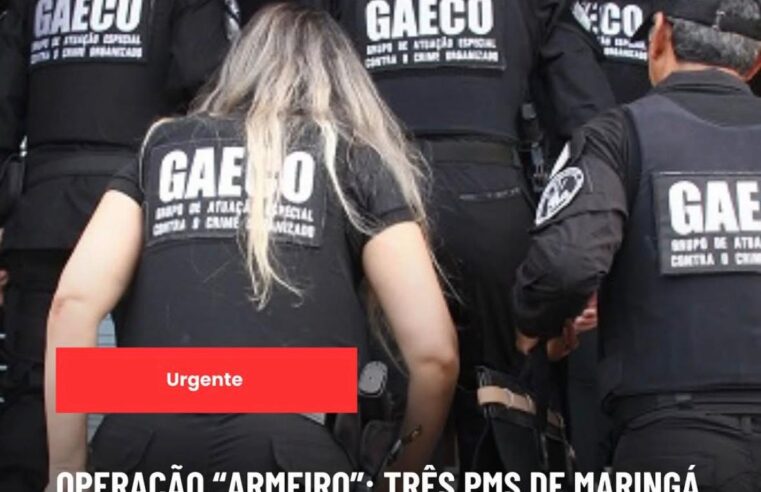 O Ministério Público do Paraná, por meio do Grupo de Atuação Especial de Combate ao Crime Organizado (Gaeco), deflagrou na manhã desta quarta-feira (25) a Operação Armeiro. A ação resultou na prisão preventiva de três policiais militares que atuavam em Maringá.