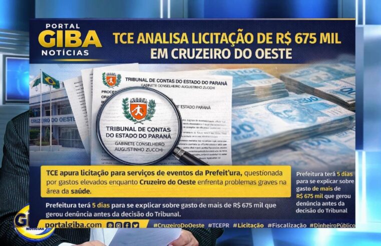 LICITAÇÃO DE R$ 675 MIL PARA EVENTOS EM CRUZEIRO DO OESTE VIRA ALVO DE DENÚNCIA NO TRIBUNAL DE CONTAS