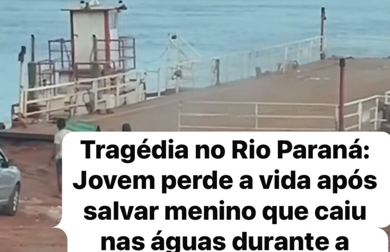 Tragédia no Rio Paraná: Jovem perde a vida após salvar menino que caiu nas águas durante a madrugada