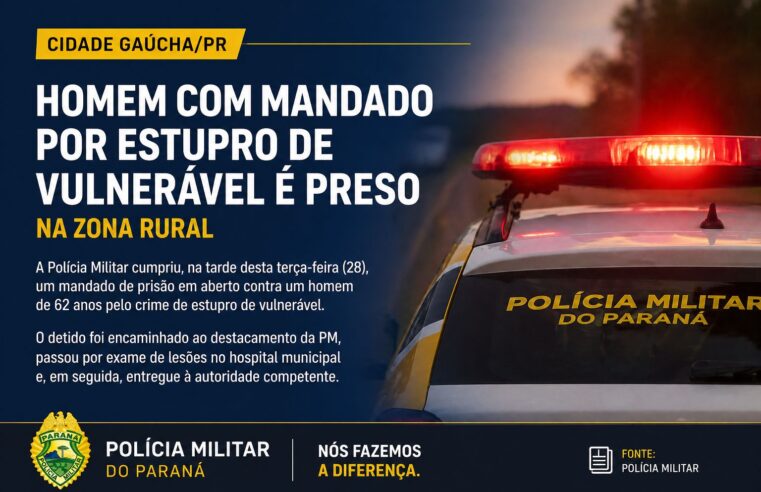 Homem com mandado por estupro de vulnerável é preso na zona rural de Cidade Gaúcha