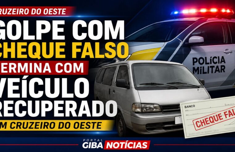 GOLPE COM CHEQUE FALSO TERMINA COM VEÍCULO RECUPERADO EM CRUZEIRO DO OESTE