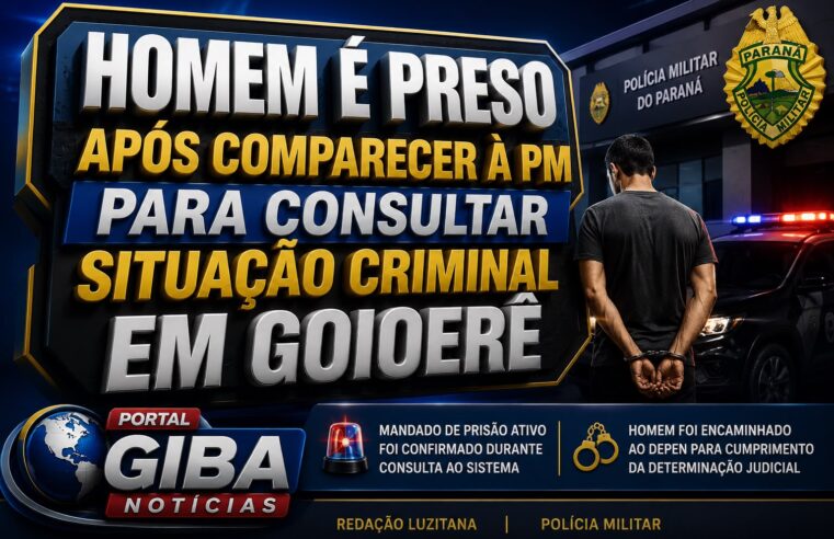 HOMEM É PRESO APÓS COMPARECER À PM PARA CONSULTAR SITUAÇÃO CRIMINAL EM GOIOERÊ