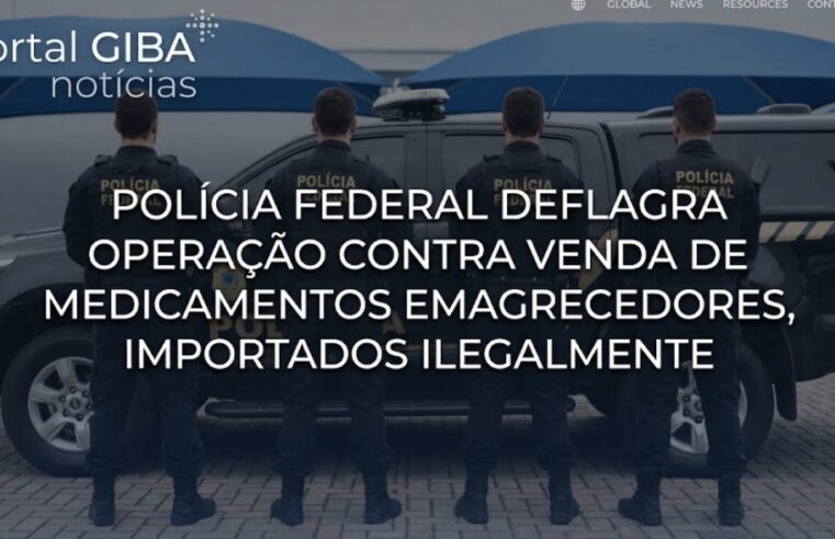 Polícia Federal realiza operação contra venda ilegal de medicamentos para emagrecimento em Mariluz