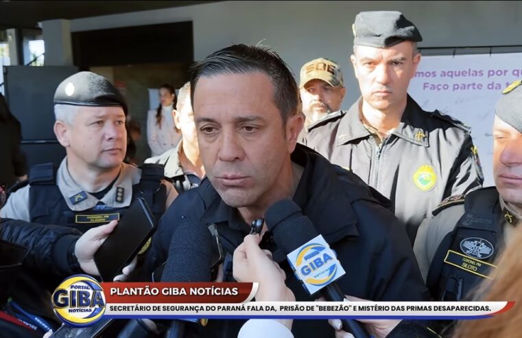 Secretário do PR comenta prisão de “Bebezão” e desaparecimento de primas