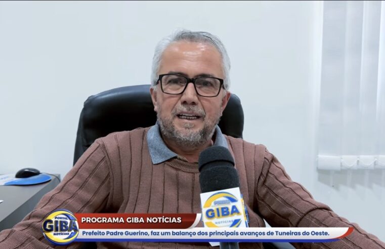Prefeito Padre Guerino apresenta balanço dos avanços de Tuneiras do Oeste.