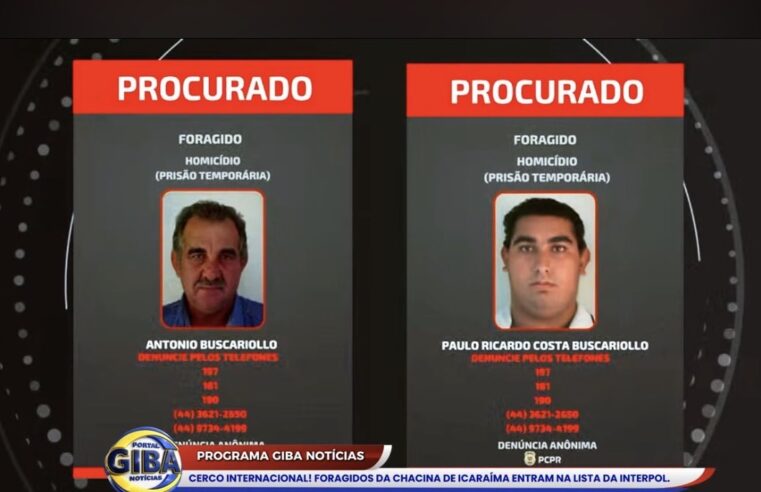 FORAGIDOS DA CHACINA DE ICARAÍMA ENTRAM NA LISTA DA INTERPOL