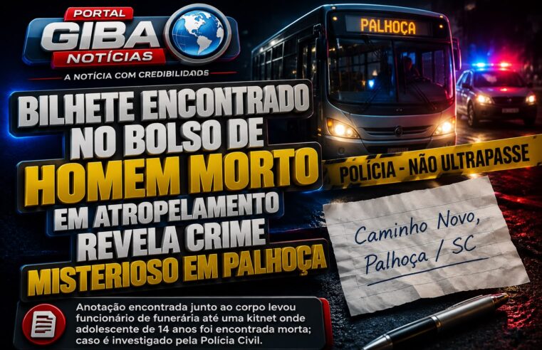 Bilhete encontrado no bolso de homem morto em atropelamento revela crime misterioso em Palhoça