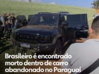 Brasileiro de 30 anos é encontrado morto dentro de carro abandonado no Paraguai