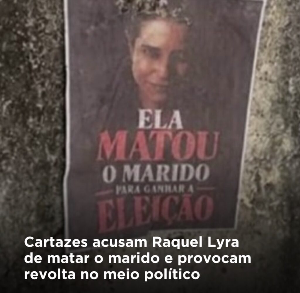 Cartazes apócrifos contra Raquel Lyra envolvendo morte do marido geram repercussão nacional e manifestações de solidariedade