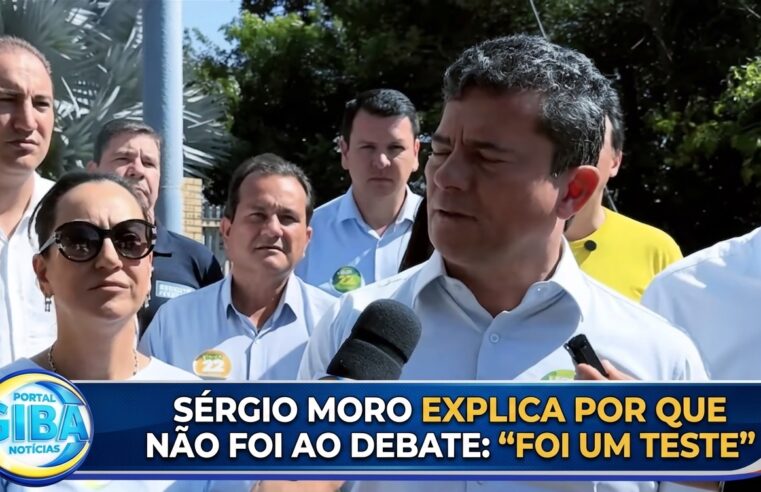 SÉRGIO MORO EXPLICA POR QUE NÃO FOI AO DEBATE: “FOI UM TESTE”