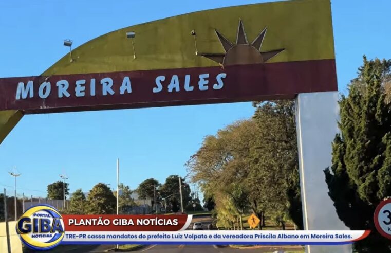 TRE-PR cassa mandatos do prefeito Luiz Volpato e da vereadora Priscila Albano em Moreira Sales