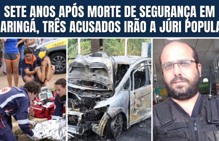 Sete anos após morte de segurança em Maringá, três acusados irão a júri popular