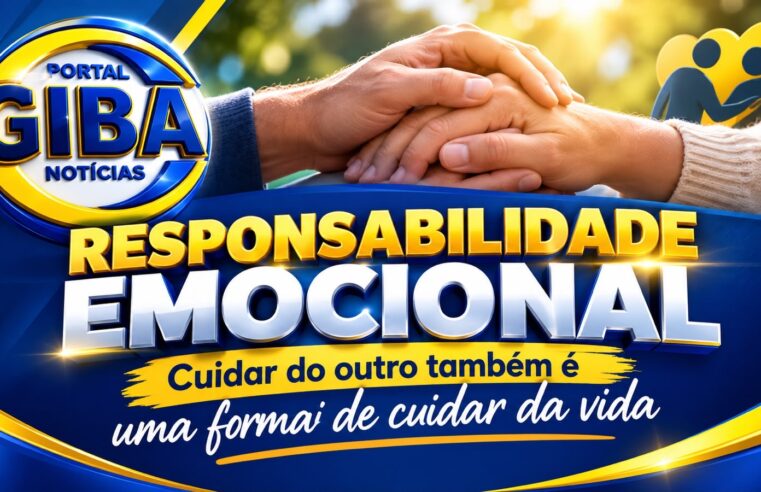 Responsabilidade emocional: cuidar do outro também é uma forma de cuidar da vida