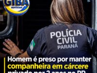 Homem é preso suspeito de manter companheira em cárcere privado por cerca de dois anos no Paraná