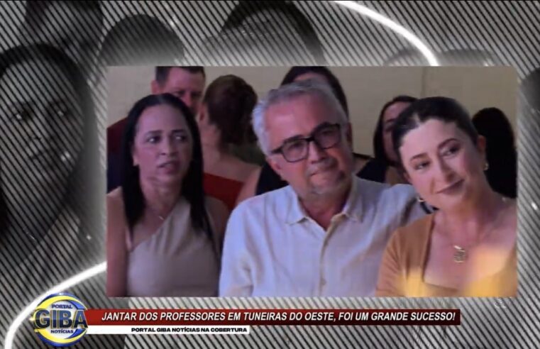 JANTAR DOS PROFESSORES DE TUNEIRAS DO OESTE