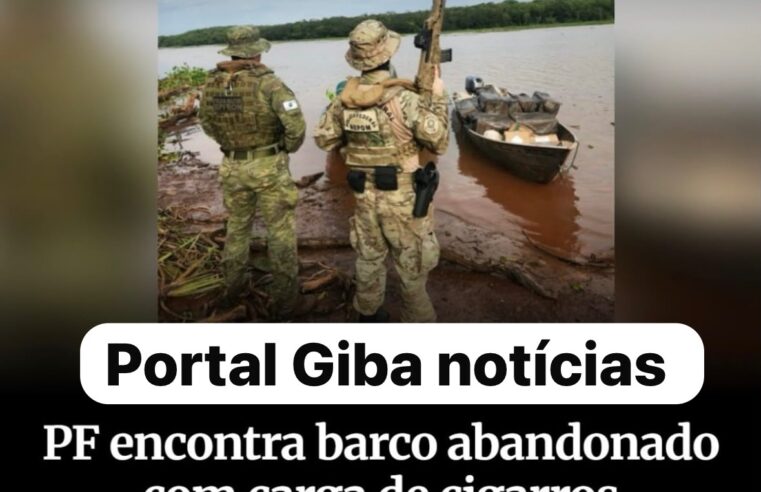 FRONTEIRA: BARCO ABANDONADO COM CIGARROS PARAGUAIOS E AGROTÓXICOS É APREENDIDO